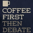 thumbnail image 3 of CafePress - Coffee Then Debate Hoodie (Dark) - Pullover Hoodie, Classic, Comfortable Hooded Sweatshirt, 3 of 4
