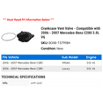 thumbnail image 2 of Crankcase Vent Valve - Compatible with 2006 - 2007 Mercedes-Benz C280 3.0L V6, 2 of 2