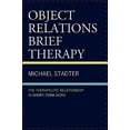 thumbnail image 3 of Object Relations Brief Therapy: The Therapeutic Relationship in Short-Term Work (The Library of Object Relations), 3 of 3