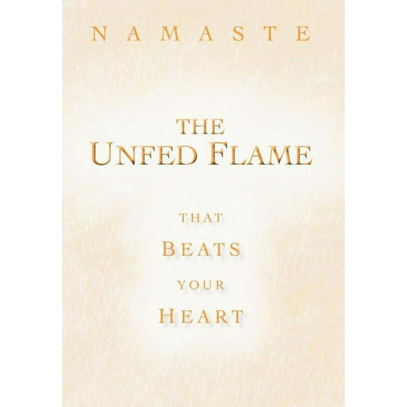The Unfed Flame (Hardcover)