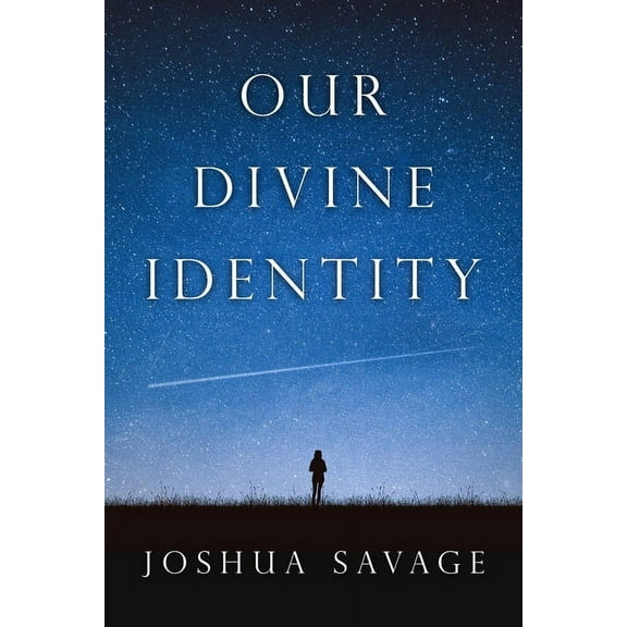 Our Divine Identity, (Paperback)