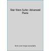 Star Wars Suite: Advanced Piano (Paperback - Used) 1576239365 9781576239360