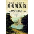 thumbnail image 1 of Pre-Owned Restless Souls: The Making of American Spirituality (Hardcover) 0060545666 9780060545666, 1 of 1