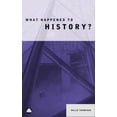 thumbnail image 1 of Pre-Owned What Happened to History? (Paperback) 0745312632 9780745312637, 1 of 1