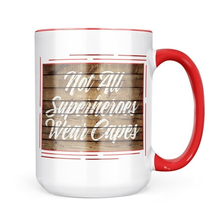 

Neonblond Painted Wood Not All Superheroes Wear Capes Mug gift for Coffee Tea lovers