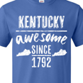 thumbnail image 4 of Inktastic Kentucky is Awesome Since 1792 T-Shirt, 4 of 5