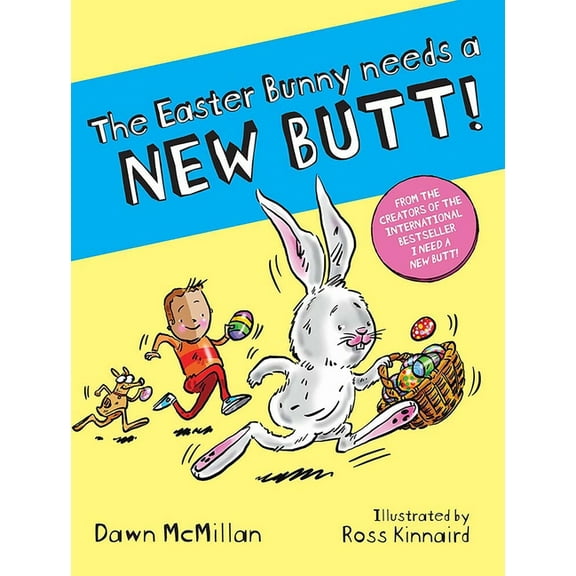 The Easter Bunny Needs a New Butt! (Paperback)