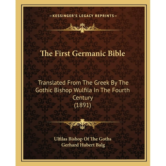 The First Germanic Bible (Paperback)