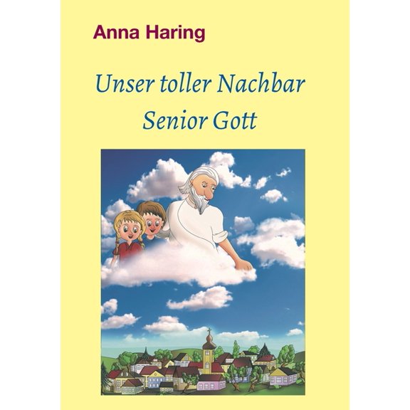 Unser toller Nachbar Senior Gott, (Paperback)