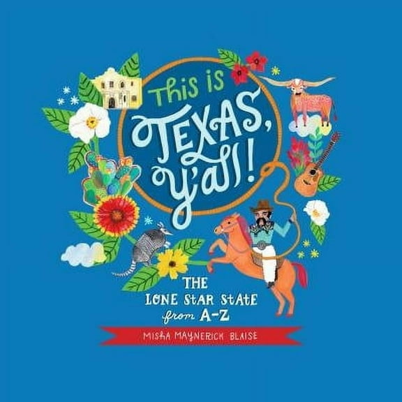 This is Texas, Y'All! : The Lone Star State from A to Z (Board book)