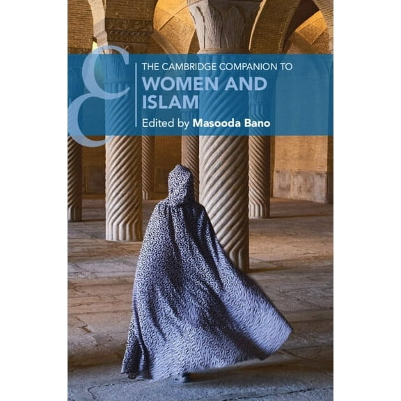 Cambridge Companions to Religion The Cambridge Companion to Women and Islam, (Paperback)