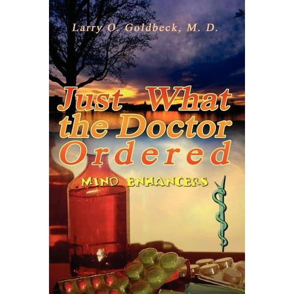 Just What the Doctor Ordered : Mind Enhancers