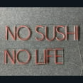 thumbnail image 5 of Handmadetneonsign No Sushi No Life Neon Sign, Sushi Store Wall Art Decor, Signboard for Sushi Restaurant Wall Decor, 5 of 5