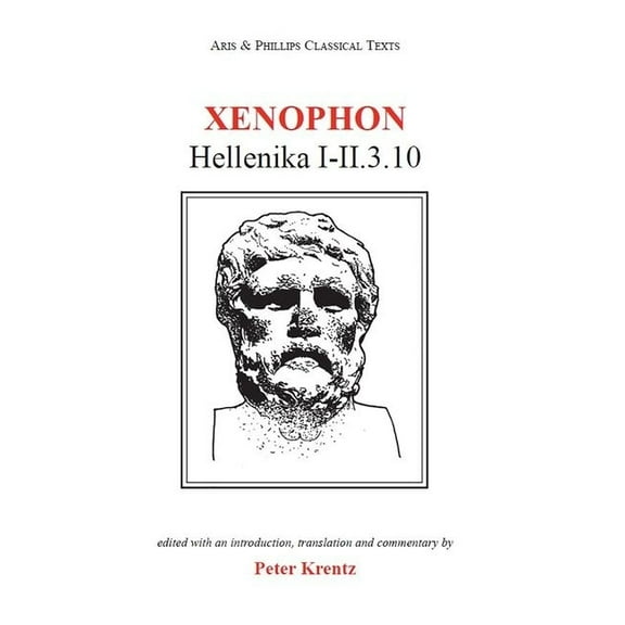 Aris & Phillips Classical Texts Xenophon: Hellenika I-II.3.10, (Paperback)