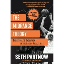 Pre-Owned The Midrange Theory: Basketball's Evolution in the Age of Analytics (Paperback) 1637270968 9781637270967