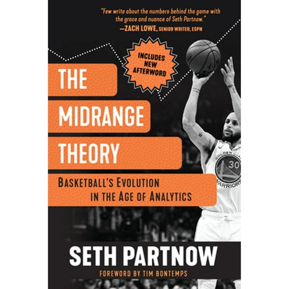 Pre-Owned The Midrange Theory: Basketball's Evolution in the Age of Analytics (Paperback) 1637270968 9781637270967