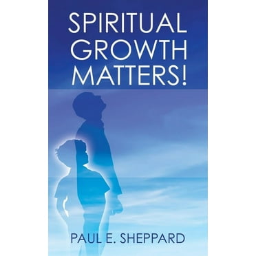 Spiritual Growth Matters! (Paperback)