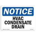 thumbnail image 1 of SignMission OS-NS-A-1218-L-13559 12 x 18 in. OSHA Notice Sign - Hvac Condensate Drain, 1 of 1
