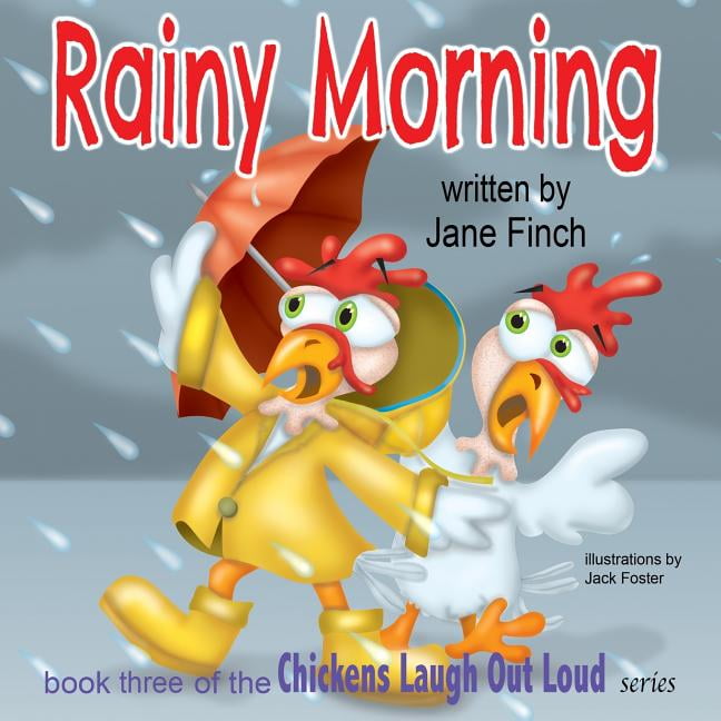 Chickens Laugh Out Loud Rainy Morning (Paperback)