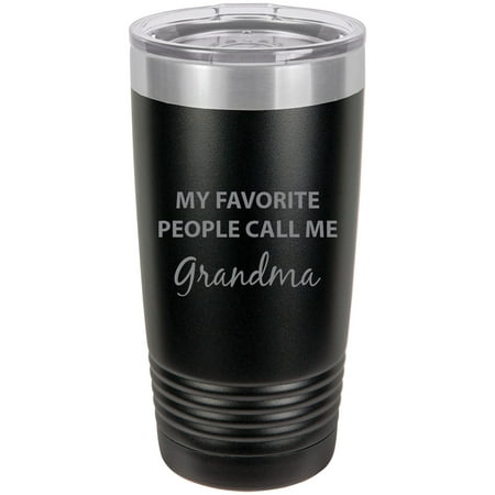 

My Favorite People Call Me Grandma Stainless Steel Engraved Insulated Tumbler 20 Oz Travel Coffee Mug Black