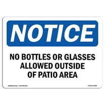 OSHA Notice Signs - No Bottles Or Glasses Allowed Outside Of | Decal | Protect Your Business, Work Site, Warehouse |  Made in the USA