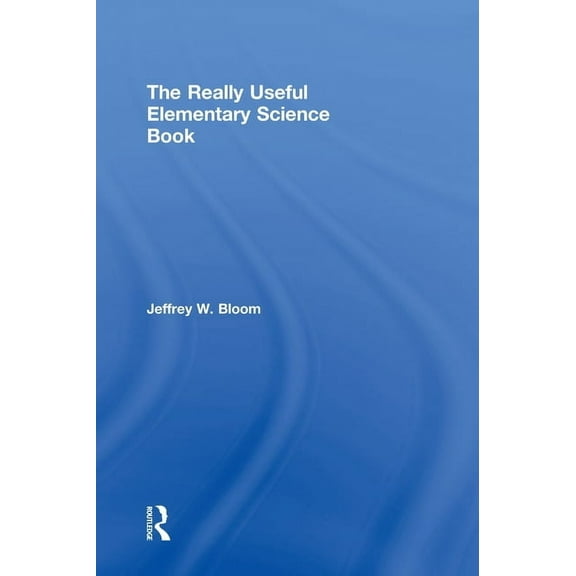 The Really Useful Elementary Science Book, (Hardcover)
