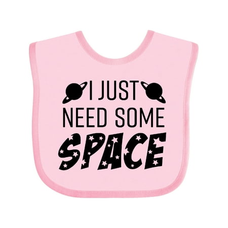 

Inktastic I Just Need Some Space Gift Baby Boy or Baby Girl Bib