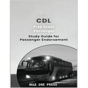 CDL Prep Exam: Passenger Endorsement -- Mile One Press