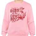 thumbnail image 2 of Dibs On The Cowboy Sweatshirt Unisex 3X-Large Pink, 2 of 5