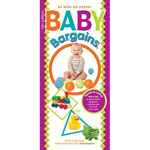 Pre-Owned Baby Bargains: Secrets to Saving 20% to 50% on Baby Furniture, Gear, Clothes, Strollers, Maternity Wear and Much, Much More! Paperback