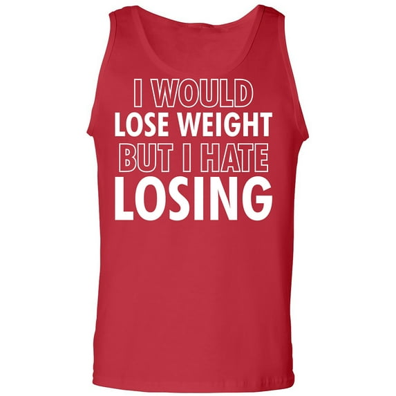 I Would Lose Weight Adult Tank Top