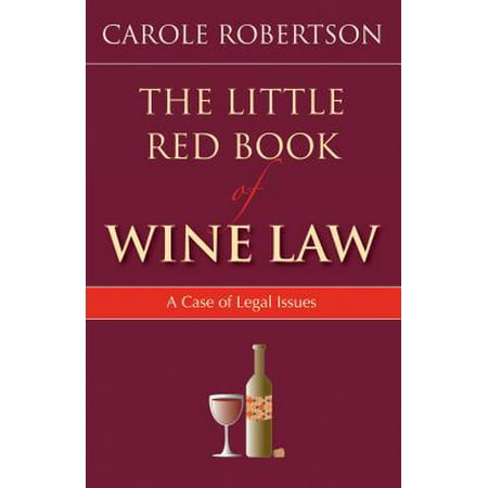 The Little Red Book of Wine Law - eBook (Best Brand Of Red Wine For Your Heart)
