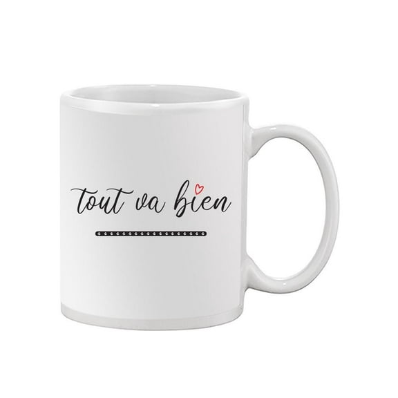 Tout Va Bien  Mug Unisex's -Image by Shutterstock