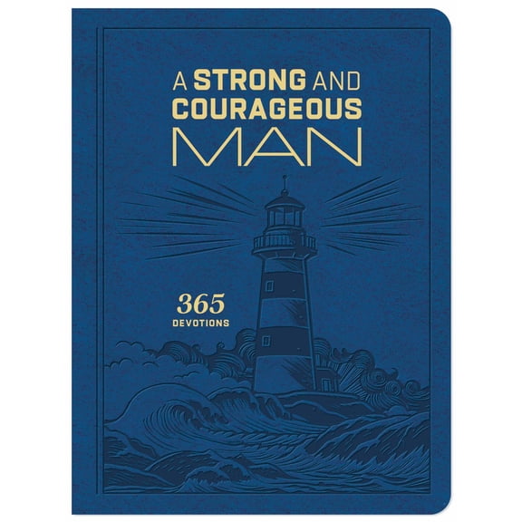A Strong and Courageous Man: 365 Devotions (Hardcover)