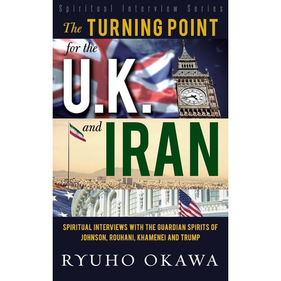 The Turning Point for U.K. and Iran, (Paperback)