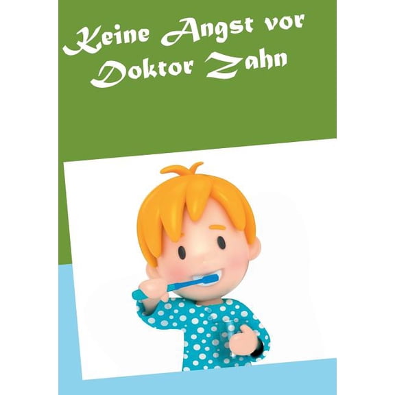 Keine Angst vor Doktor Zahn, (Paperback)