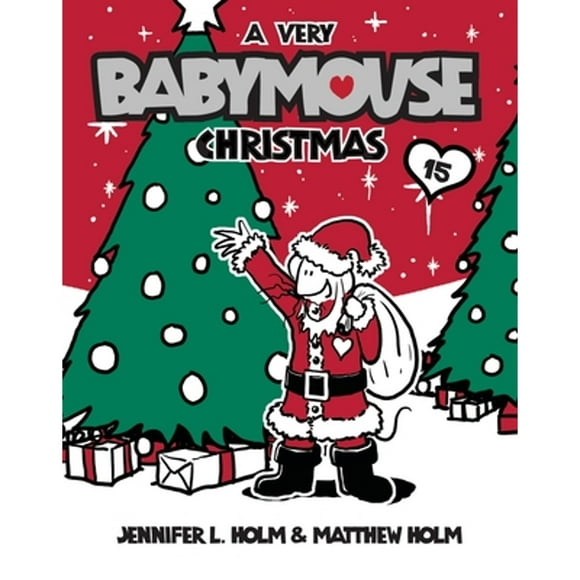 Pre-Owned A Very Babymouse Christmas (Paperback 9780375867798) by Jennifer L Holm, Matthew Holm