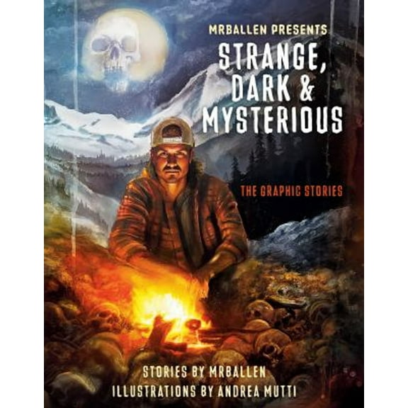 Pre-Owned MrBallen Presents: Strange, Dark and Mysterious : The Graphic Stories (Paperback) 9781984863430