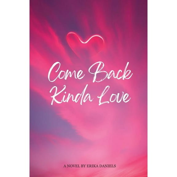 Come Back Kinda Love, (Paperback)
