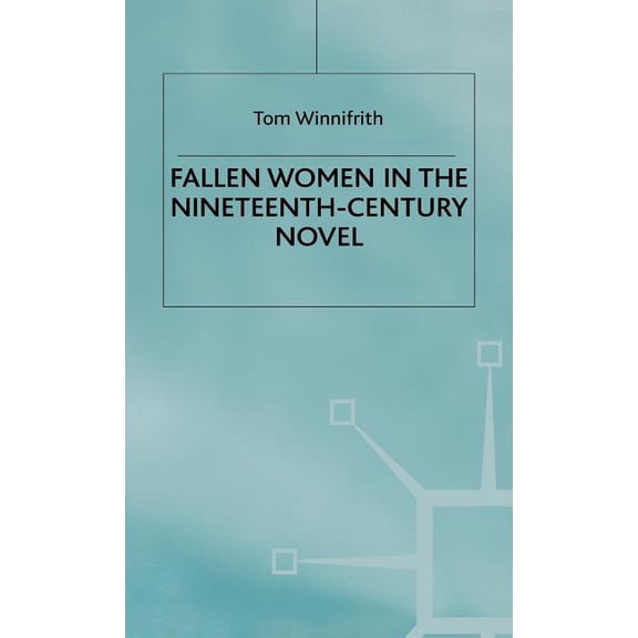 Fallen Women in 19th Century Novel, (Hardcover)