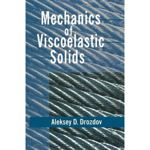 Pre-Owned Pure and Applied Mathematics: A Wiley-In Mechanics of Viscoelastic Solids, (Hardcover)