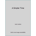 thumbnail image 1 of Pre-Owned A Simpler Time (Paperback) 0977230937 9780977230938, 1 of 1