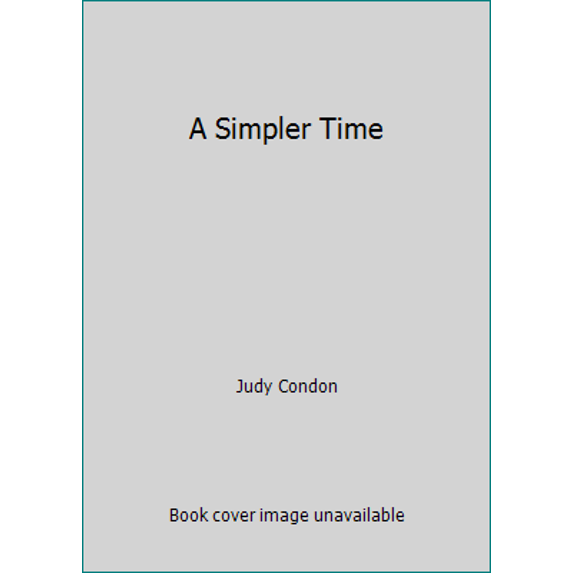 Pre-Owned A Simpler Time (Paperback) 0977230937 9780977230938