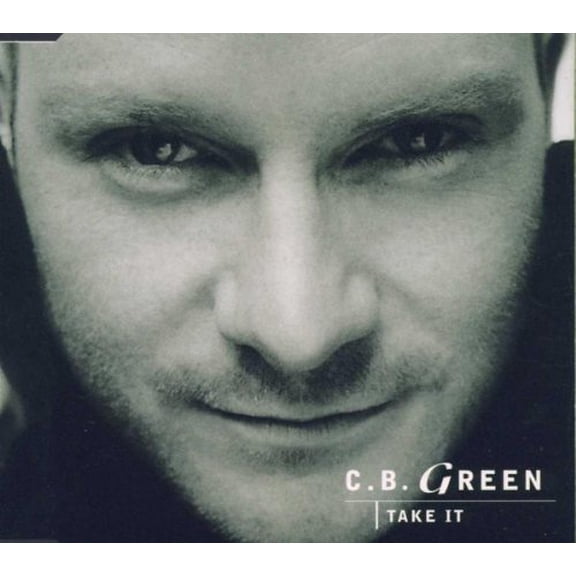 C.B. Green Take It (CD)