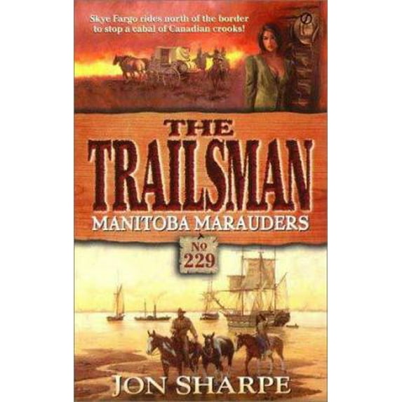 Pre-Owned Manitoba Marauders (The Trailsman #229) (Unknown) 0451201647 9780451201645