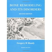Bone Remodelling and Its Disorders (Hardcover) by Gregory R Mundy