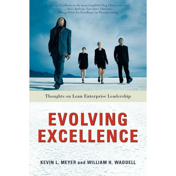 Evolving Excellence: Thoughts on Lean Enterprise Leadership (Paperback)