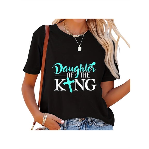 Daughter of the King Graphic Tee - Women’s Casual Cotton Short Sleeve Shirt with Bold Print, Black, Perfect Gift for Daughters, Soft & Breathable Cotton Fabric, Crew Neck, Ideal for Casual Attire