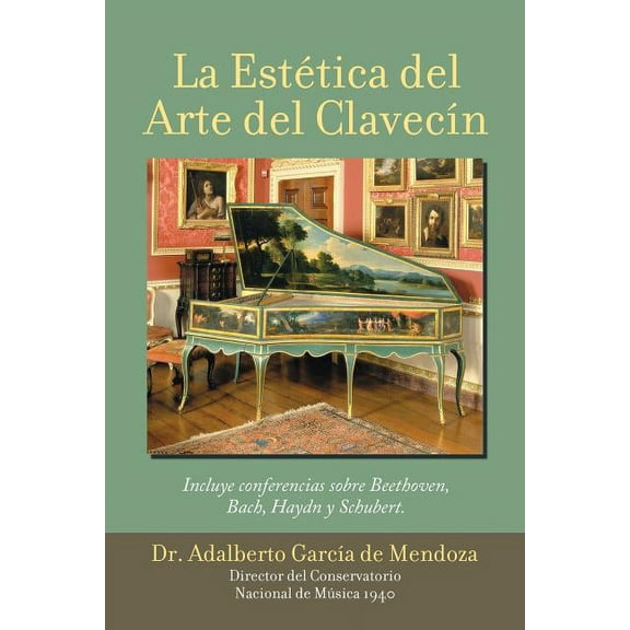 La Estética Del Arte Del Clavecín (Paperback)