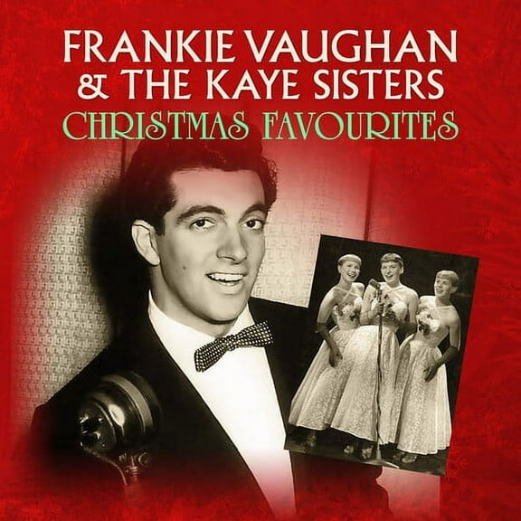 Vaughan,Frankie & the Kaye Sisters - Christmas Favourites - Music & Performance - CD